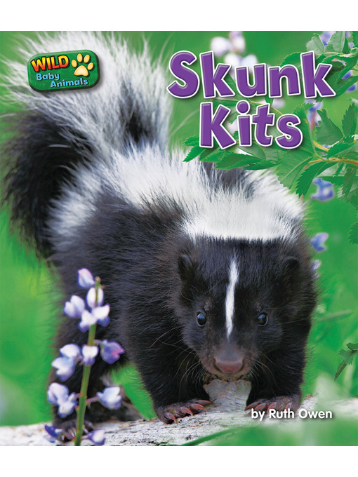 Title details for Skunk Kits by Ruth Owen - Available